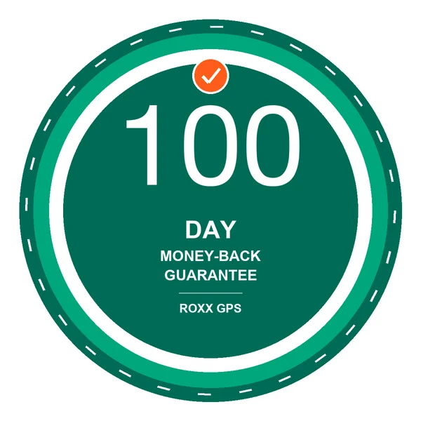 ROXX GPS 100-Day Money-Back Guarantee seal — return within 100 days, even if installed and used, for a refund minus a flat SIM and courier deduction